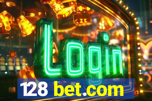 128 bet.com